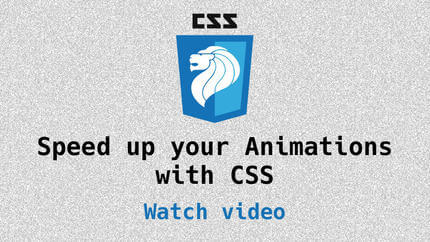 Link to Speeding up your animations with CSS video