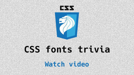 Link to CSS fonts trivia video