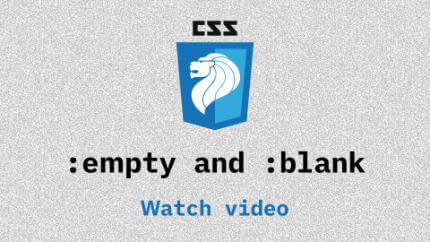 Link to :empty and :blank video