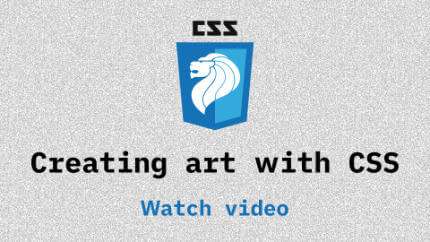 Link to Creating art with CSS video