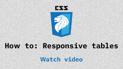 Link to How to: Responsive tables video