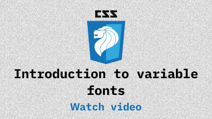 Link to Introduction to variable fonts video
