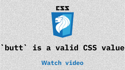 Link to `butt` is a valid CSS value video